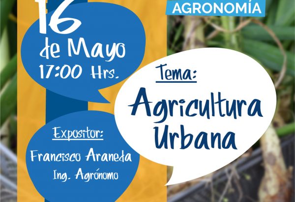 COLOQUIOS DE AGRONOMÍA "AGRICULTURA URBANA"