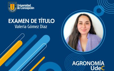 Nueva Titulada en Agronomía UdeC